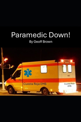 Paramedic Down! B0DYDW9NC2 Book Cover