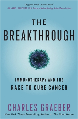 The Breakthrough: Immunotherapy and the Race to... 1455568481 Book Cover