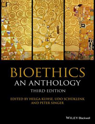 Bioethics: An Anthology 3e P 1118941500 Book Cover