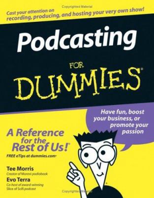 Podcasting for Dummies 0471748986 Book Cover