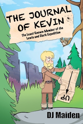 The Journal of Kevin: The Least Known Member of... B085DQJ3PC Book Cover