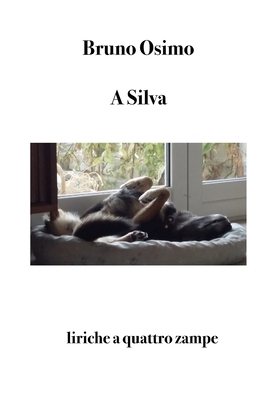 A Silva: liriche a quattro zampe [Italian] 8831462326 Book Cover