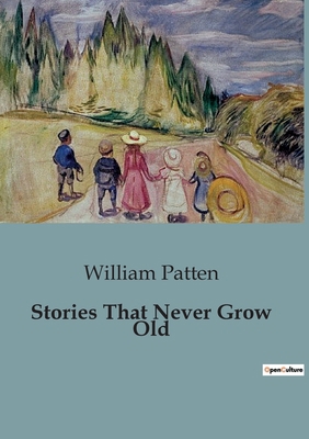 Stories That Never Grow Old B0CH99N8JL Book Cover