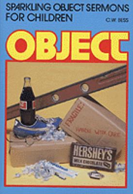 Sparkling Object Sermons for Children 0801008247 Book Cover