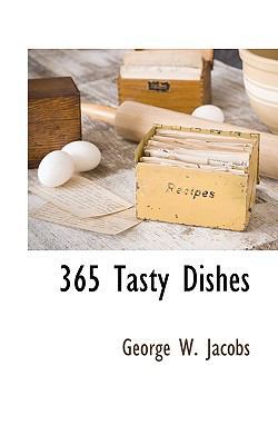 365 Tasty Dishes 1117510980 Book Cover