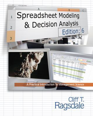 Spreadsheet Modeling & Decision Analysis: A Pra... 0538746319 Book Cover