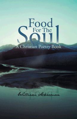 Food for the Soul: A Christian Poetry Book 1466982667 Book Cover