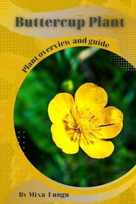 Buttercup Plant: Plant overview and guide B0C51ZVGGT Book Cover