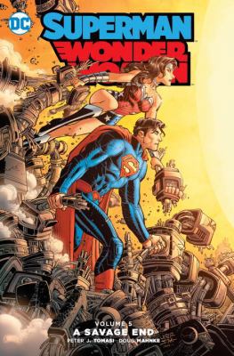 Superman/Wonder Woman, Volume 5: A Savage End 1401265456 Book Cover