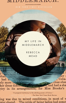 My Life in Middlemarch: A Memoir 030798477X Book Cover