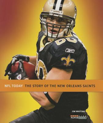 The Story of the New Orleans Saints 0898128641 Book Cover