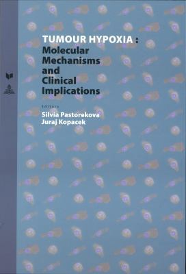 Tumour Hypoxia: Molecular Mechanisms and Clinic... 3631639910 Book Cover