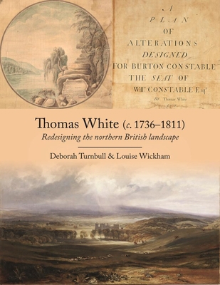 Thomas White (C. 1736-1811): Redesigning the No... 1914427009 Book Cover