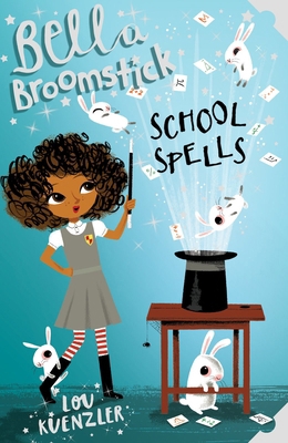 Bella Broomstick School Spells 1407157965 Book Cover