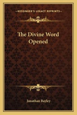 The Divine Word Opened 1162796812 Book Cover