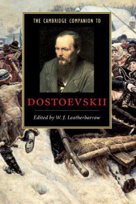 The Cambridge Companion to Dostoevskii 0521652537 Book Cover