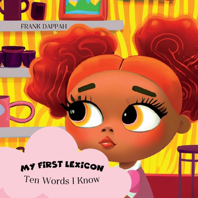 My First Lexicon: Ten Words I Know B0BW1YLV76 Book Cover