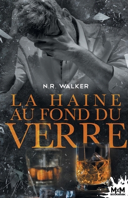 La haine au fond du verre [French] B0B4JCHRTJ Book Cover