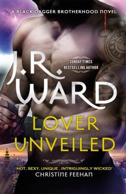 Lover Unveiled (Black Dagger Brotherhood Series) 0349420564 Book Cover