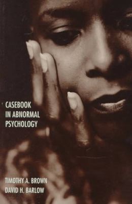 Casebook in Abnormal Psychology: An Integrative... 0534342477 Book Cover