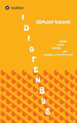 Idiotenbus [German] 373450936X Book Cover