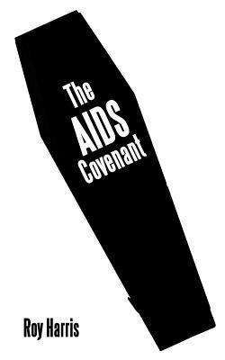 The AIDS Covenant 1467880906 Book Cover