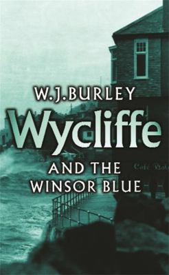 Wycliffe and the Winsor Blue (Wycliffe Series) 0752858734 Book Cover