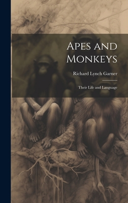 Apes and Monkeys; Their Life and Language 1020478861 Book Cover