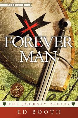 Forever Man: The Journey Begins Book 1 1615079238 Book Cover