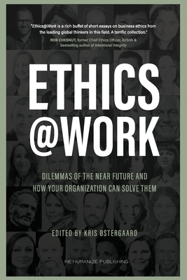 Ethics at Work: Dilemmas of the Near Future and... 8797284130 Book Cover