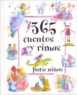 365 Cuentos y Rimas Para Nias [Spanish] 1405449276 Book Cover