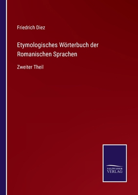 Etymologisches Wörterbuch der Romanischen Sprac... [German] 3375078722 Book Cover