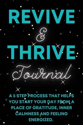 Revive & Thrive Journal B09ZLVWMM2 Book Cover
