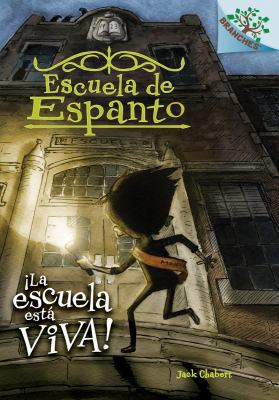 Escuela de Espanto #1: ?la Escuela Est? Viva! (... [Spanish] 1338045210 Book Cover