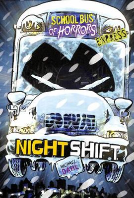 Night Shift - Express Edition (School Bus of Ho... 139823690X Book Cover
