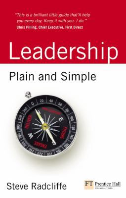 Leadership: Plain and Simple 0273730894 Book Cover