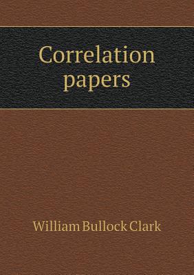 Correlation Papers 5518667728 Book Cover