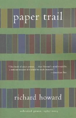 Paper Trail: Selected Prose, 1965-2003 0374529892 Book Cover