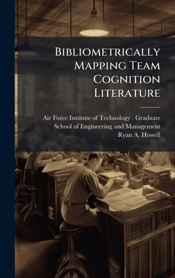 Bibliometrically Mapping Team Cognition Literature 1025078446 Book Cover