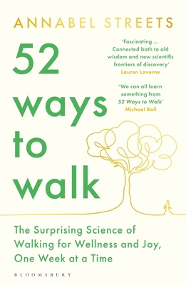 52 Ways to Walk: The Surprising Science of Walk... 1526656442 Book Cover