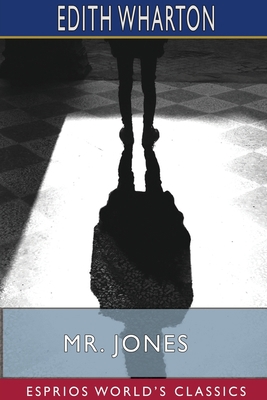 Mr. Jones (Esprios Classics) 1715549201 Book Cover