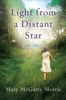 Light from a Distant Star: A Novel 0307451860 Book Cover