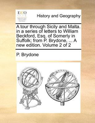 A Tour Through Sicily and Malta. in a Series of... 1140876279 Book Cover