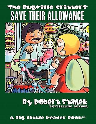 Save Their Allowance: Buster Bee's Adventures 1575451751 Book Cover