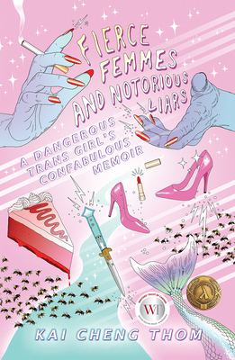 Fierce Femmes and Notorious Liars: A Dangerous ... 0994047134 Book Cover