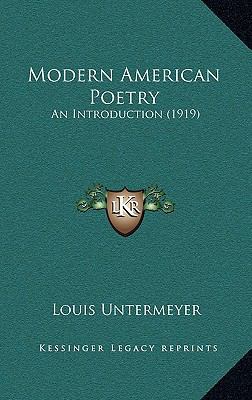 Modern American Poetry: An Introduction (1919) 1164257285 Book Cover