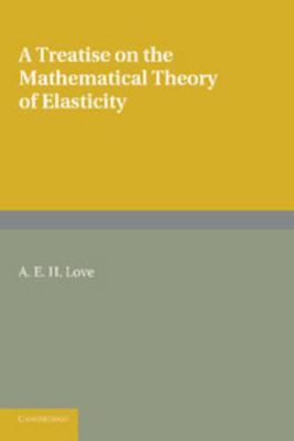 A Treatise on the Mathematical Theory of Elasti... 1107618096 Book Cover