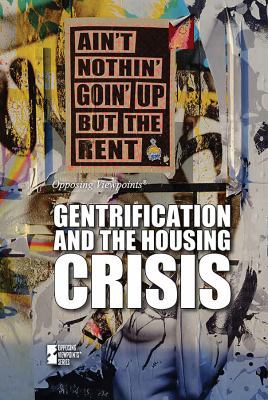Gentrification and the Housing Crisis 1534504125 Book Cover