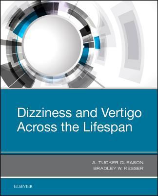 Dizziness and Vertigo Across the Lifespan 032355136X Book Cover