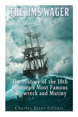The HMS Wager: The History of the 18th Century'... 1539092437 Book Cover